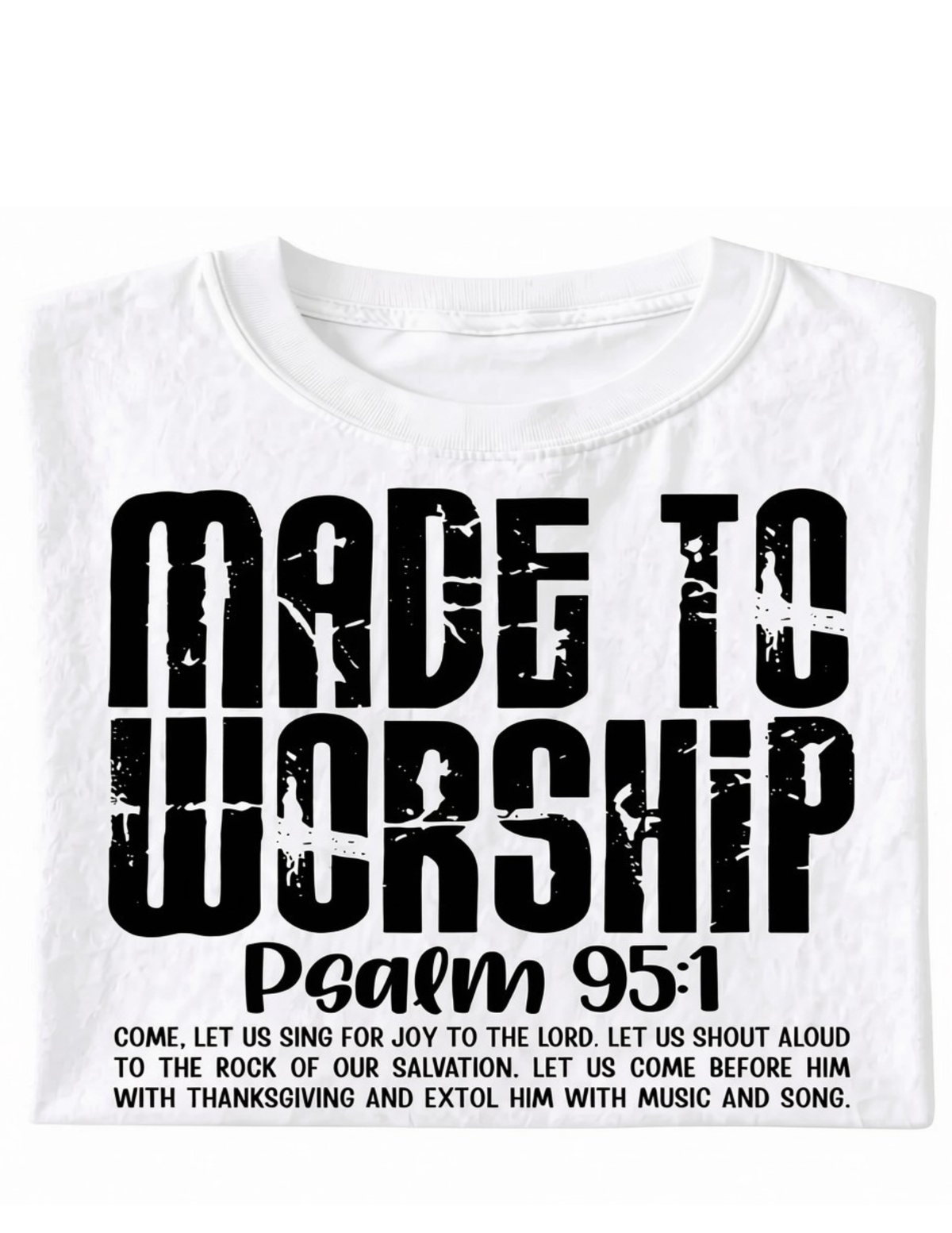 Inspirational Tee "Made to Worship"