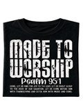 Inspirational Tee "Made to Worship"