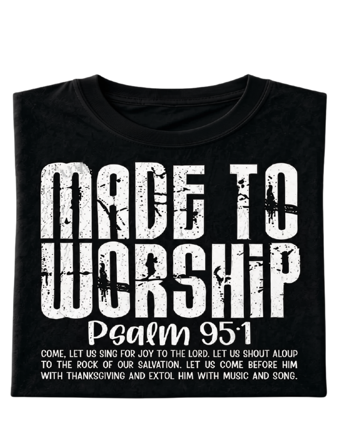 Inspirational Tee "Made to Worship"